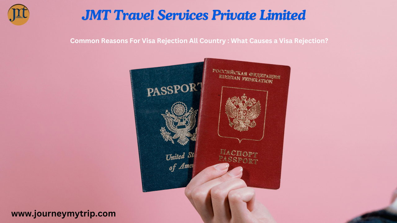 Common Reasons For Visa Rejection All Country : What Causes a Visa Rejection?