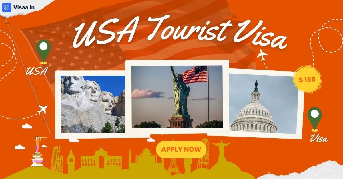 Complete Guide to US Tourist Visa for Indians